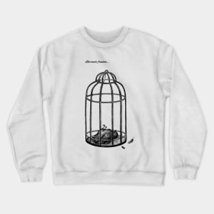 Love needs freedom Crewneck Sweatshirt